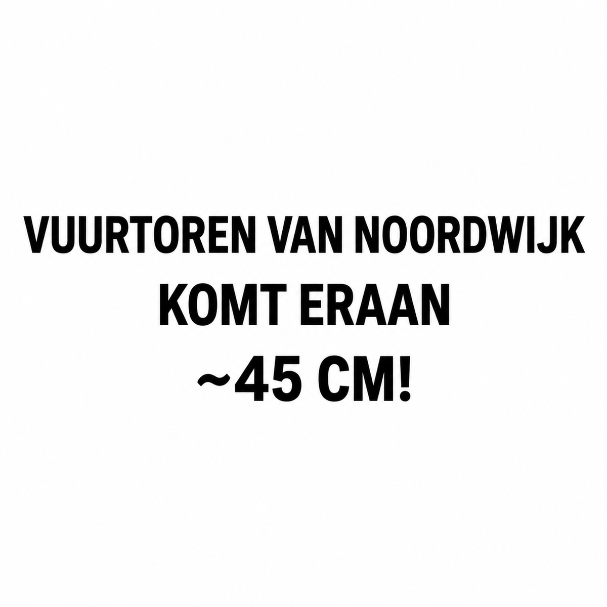 VUURTOREN VAN NOORDWIJK — KOMT ERAAN — ~45 CM!